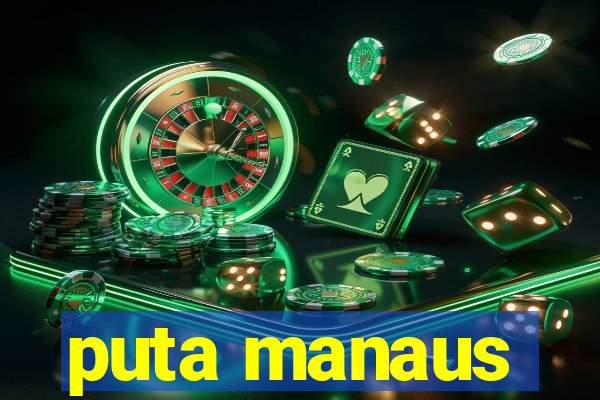 puta manaus